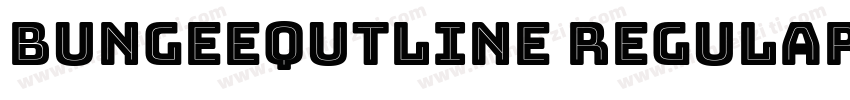 BungeeQutline Regular字体转换